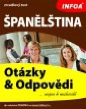  Španělština - otázky a odpovědi nejen k maturitě (VÝPRODEJ)