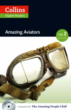 Collins English Readers 2 - Amazing Aviators with CD