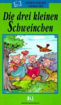 ELI - N - Lesen Leicht gemacht - Die drei kleinen Schweinchen + CD