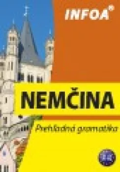  Prehľadná gramatika - nemčina (nové SK vydanie) (VÝPREDAJ)