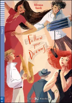 ELI - A - Teen 2 - Follow your dreams - readers