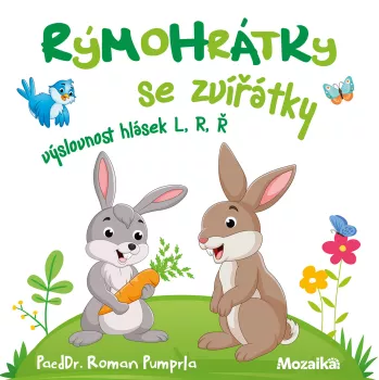 Mozaika - Rýmohrátky se zvířátky - výslovnost hlásek L, R, Ř