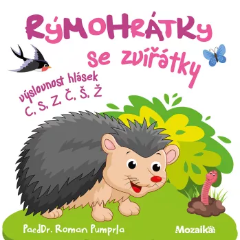 Mozaika - Rýmohrátky se zvířátky - výslovnost hlásek C, S, Z, Č, Š, Ž