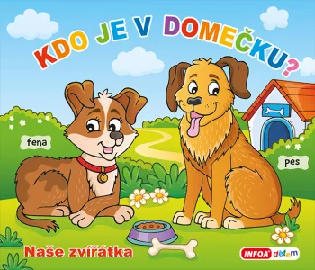 Kdo je v domečku? Naše Zvířátka