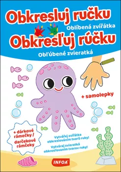  Obkresluj ručku / Obkresľuj rúčku - Oblíbená zvířátka / Obľúbené zvieratká + samolepky (CZ/SK vydanie) (VÝPRODEJ)